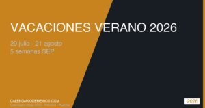 Vacaciones de Verano 2026 México: Fechas SEP, Cuántos Días y Mejores Destinos